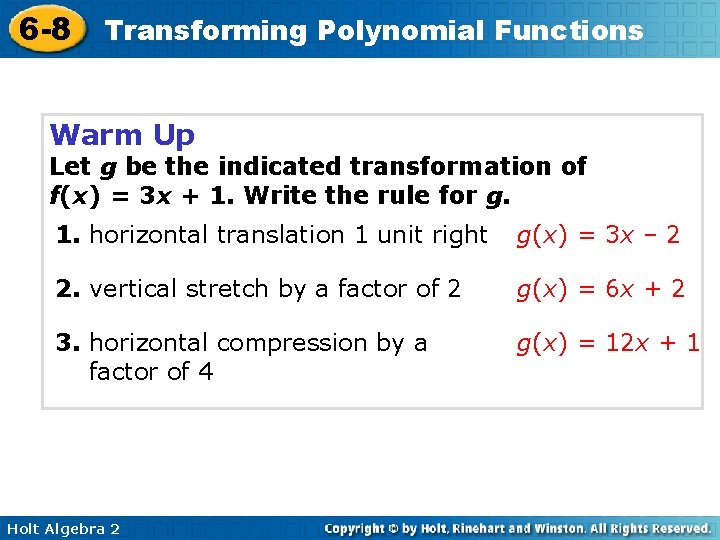 6 -8 Transforming Polynomial Functions Warm Up Let g be the indicated transformation of