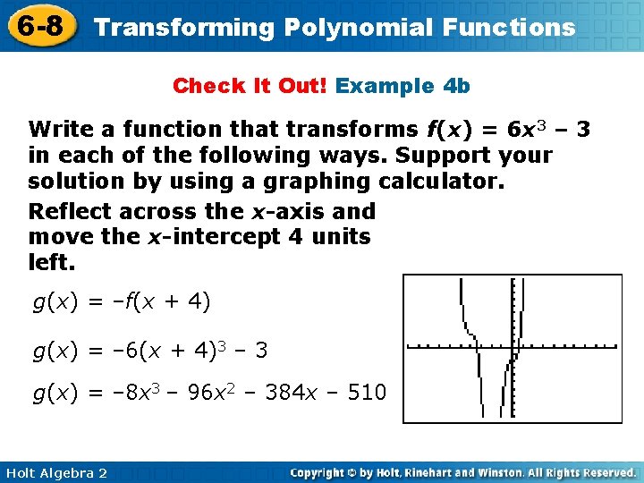 6 -8 Transforming Polynomial Functions Check It Out! Example 4 b Write a function