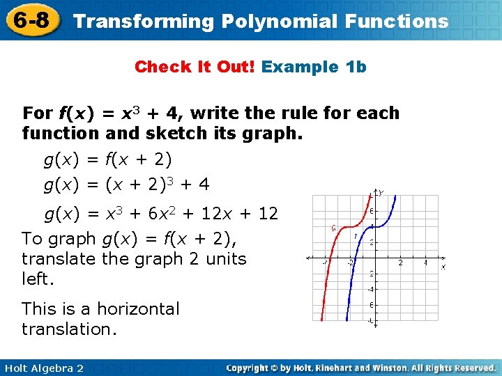 6 -8 Transforming Polynomial Functions Check It Out! Example 1 b For f(x) =