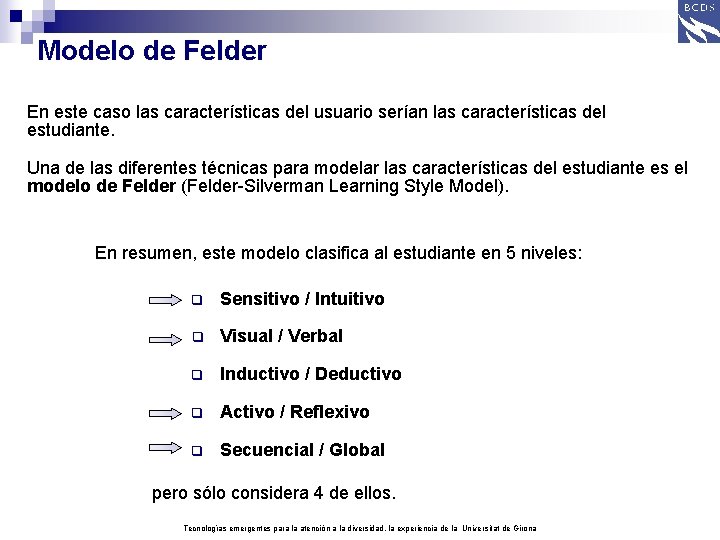 Modelo de Felder En este caso las características del usuario serían las características del