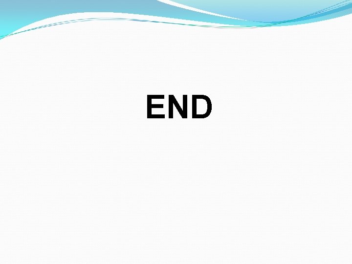 END END