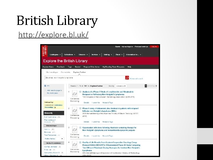 British Library http: //explore. bl. uk/ 