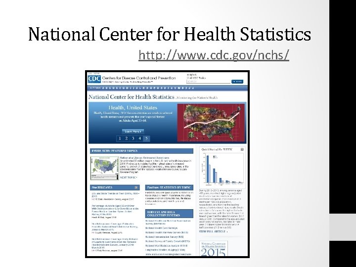 National Center for Health Statistics http: //www. cdc. gov/nchs/ 