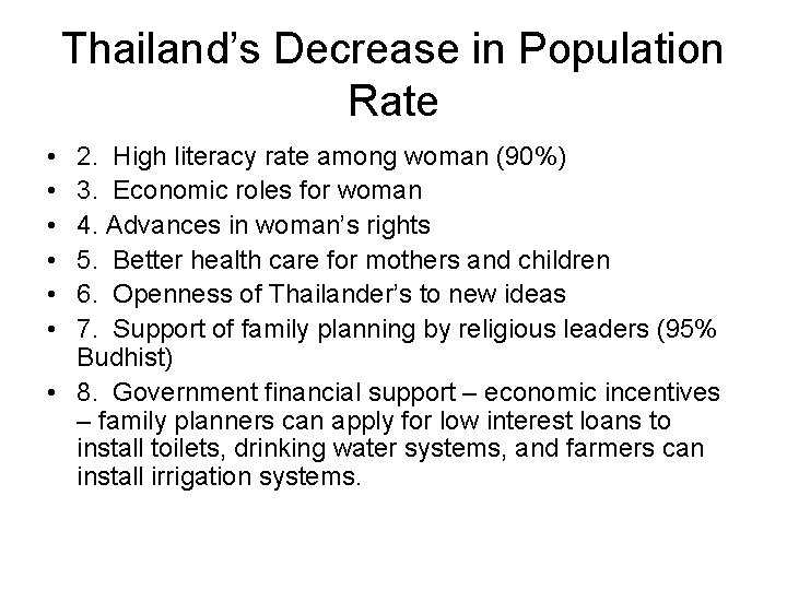 Thailand’s Decrease in Population Rate • • • 2. High literacy rate among woman