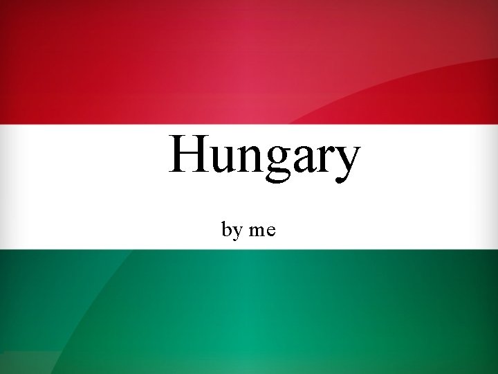 Hungary by me 
