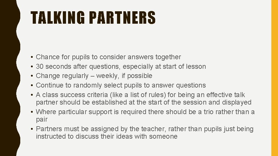 TALKING PARTNERS • • • Chance for pupils to consider answers together 30 seconds