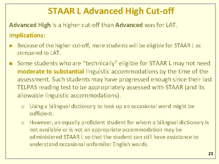 STAAR L Advanced High Cut-off Advanced High is a higher cut-off than Advanced was