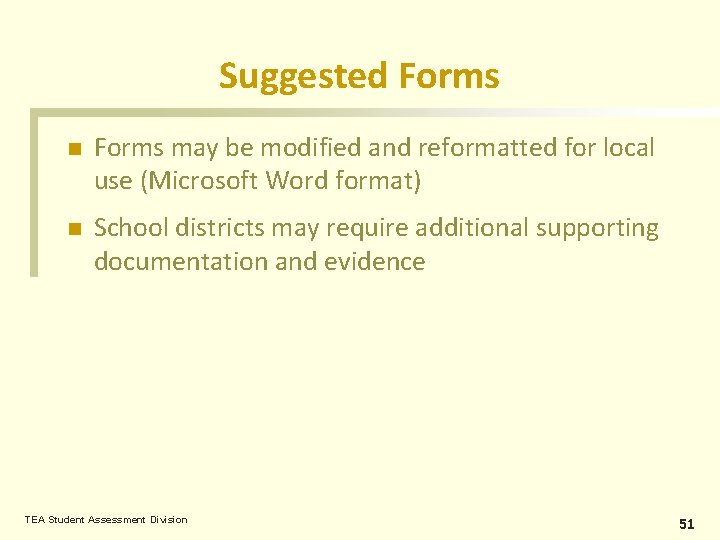 Suggested Forms n Forms may be modified and reformatted for local use (Microsoft Word