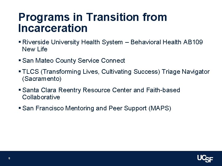 Programs in Transition from Incarceration § Riverside University Health System – Behavioral Health AB