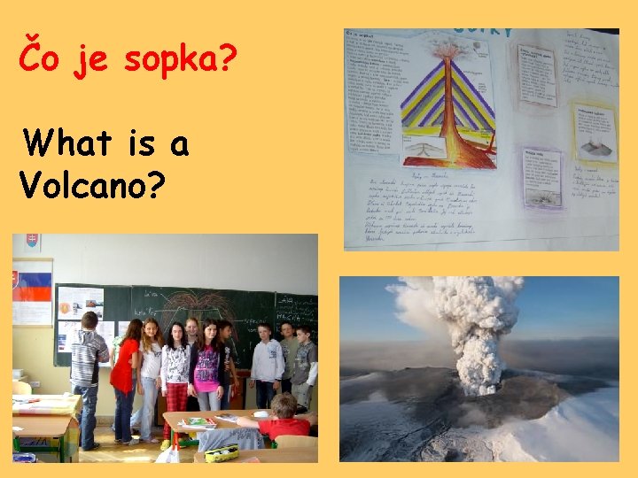 Čo je sopka? What is a Volcano? 