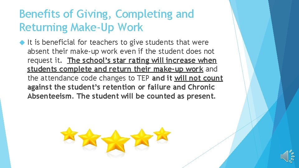 Benefits of Giving, Completing and Returning Make-Up Work It is beneficial for teachers to Benefits of Giving, Completing and Returning Make-Up Work It is beneficial for teachers to