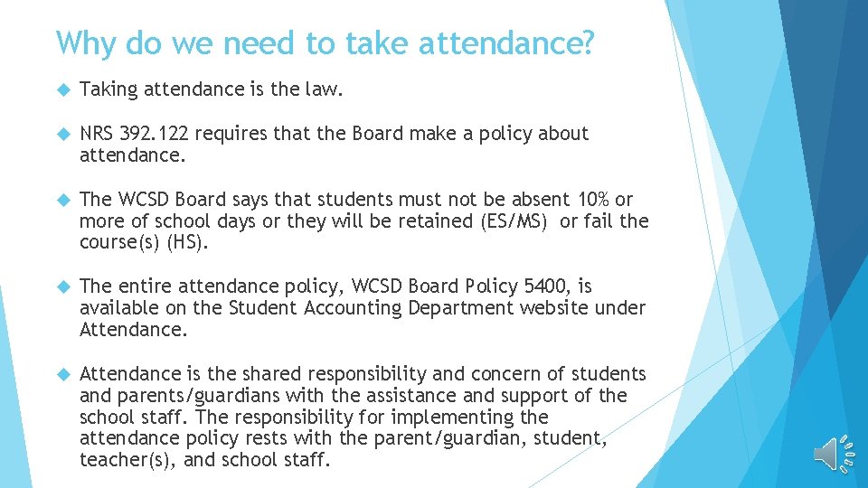 Why do we need to take attendance? Taking attendance is the law. NRS 392. Why do we need to take attendance? Taking attendance is the law. NRS 392.