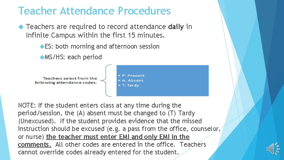 Teacher Attendance Procedures Teachers are required to record attendance daily in Infinite Campus within Teacher Attendance Procedures Teachers are required to record attendance daily in Infinite Campus within