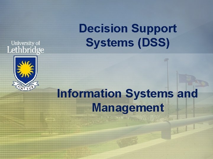Decision Support Systems (DSS) Information Systems and Management 