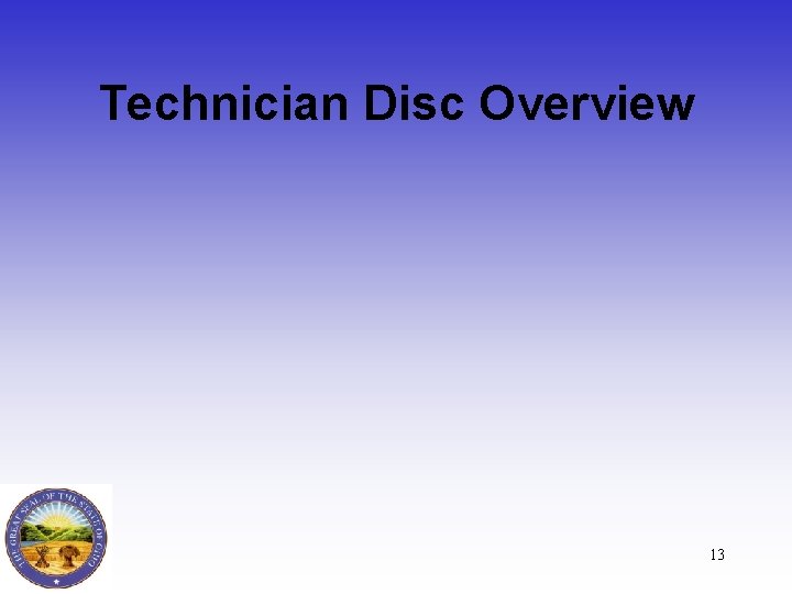 Technician Disc Overview 13 