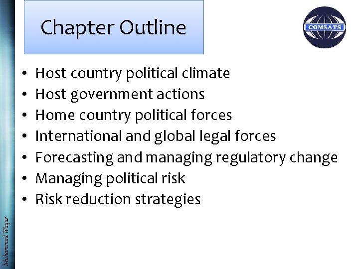 Chapter Outline Muhammad Waqas • • Host country political climate Host government actions Home