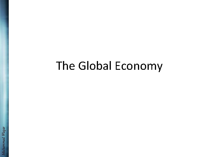 Muhammad Waqas The Global Economy 