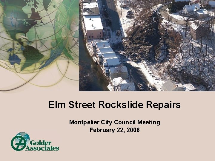 Elm Street Rockslide Repairs Montpelier City Council Meeting February 22, 2006 