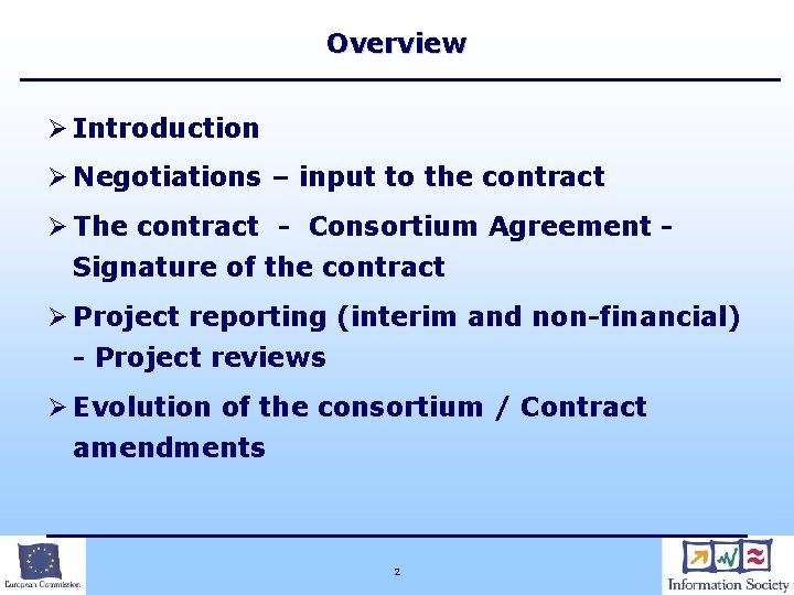Overview Ø Introduction Ø Negotiations – input to the contract Ø The contract -