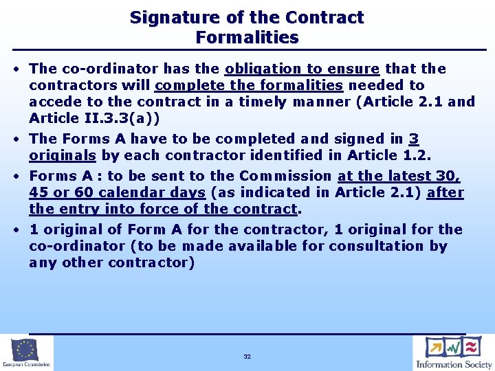Signature of the Contract Formalities · The co-ordinator has the obligation to ensure that