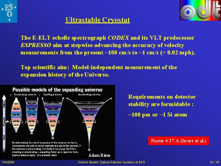 Ultrastable Cryostat The E-ELT echelle spectrograph CODEX and its VLT predecessor ESPRESSO aim at Ultrastable Cryostat The E-ELT echelle spectrograph CODEX and its VLT predecessor ESPRESSO aim at