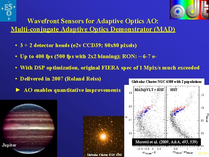 Wavefront Sensors for Adaptive Optics AO: Multi-conjugate Adaptive Optics Demonstrator (MAD) • 3 + Wavefront Sensors for Adaptive Optics AO: Multi-conjugate Adaptive Optics Demonstrator (MAD) • 3 +