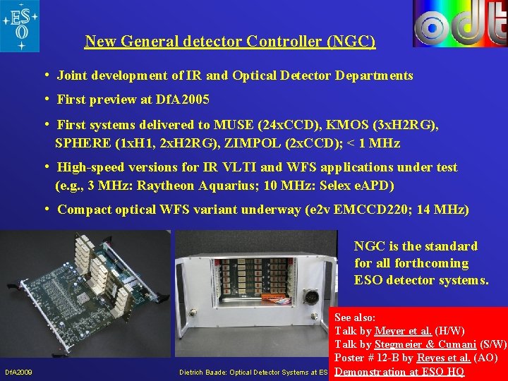 New General detector Controller (NGC) • Joint development of IR and Optical Detector Departments New General detector Controller (NGC) • Joint development of IR and Optical Detector Departments