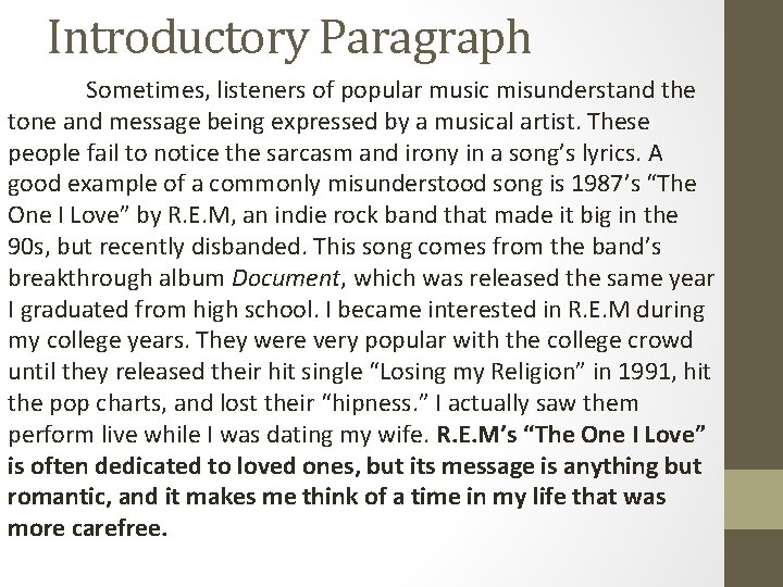 Introductory Paragraph Sometimes, listeners of popular music misunderstand the tone and message being expressed Introductory Paragraph Sometimes, listeners of popular music misunderstand the tone and message being expressed