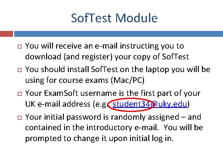 Sof. Test Module You will receive an e-mail instructing you to download (and register)