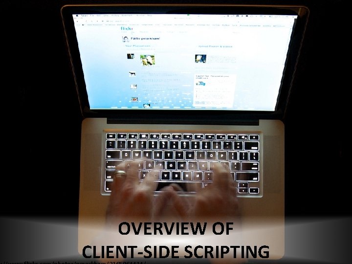 OVERVIEW OF CLIENT-SIDE SCRIPTING 