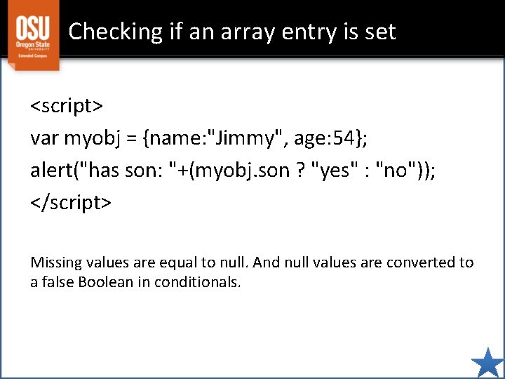 Checking if an array entry is set <script> var myobj = {name: "Jimmy", age: