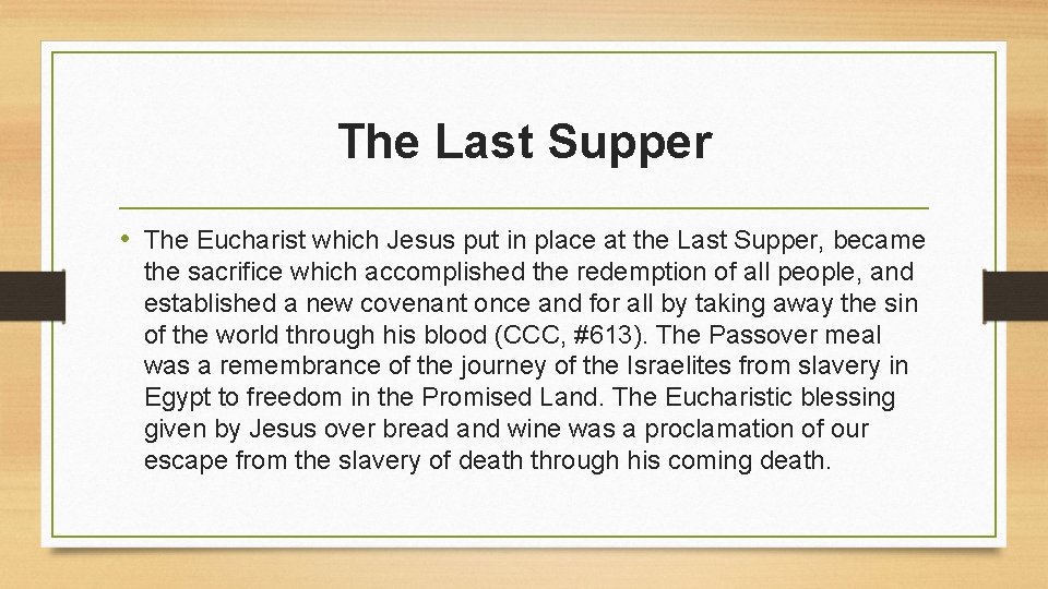 The Last Supper • The Eucharist which Jesus put in place at the Last The Last Supper • The Eucharist which Jesus put in place at the Last