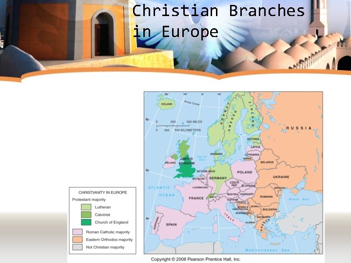 Christian Branches in Europe Christian Branches in Europe