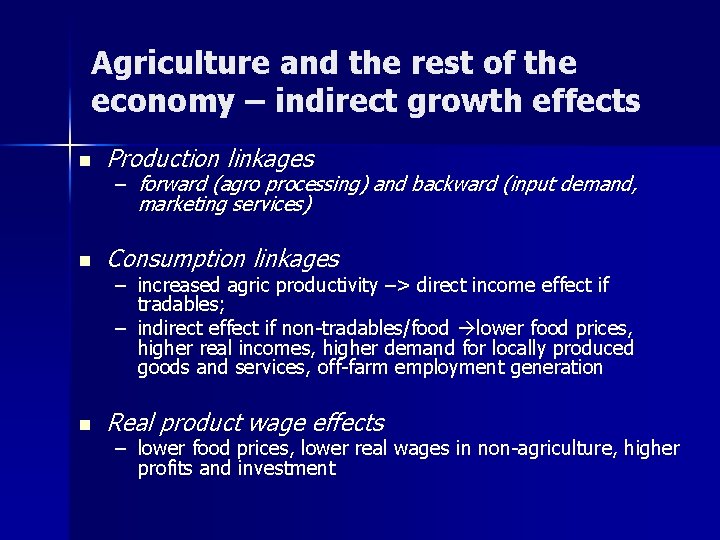 Agriculture and the rest of the economy – indirect growth effects n Production linkages