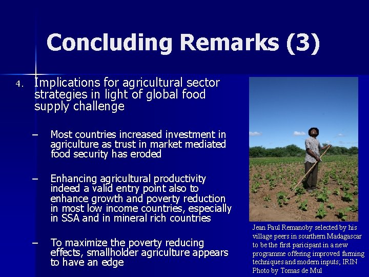 Concluding Remarks (3) 4. Implications for agricultural sector strategies in light of global food