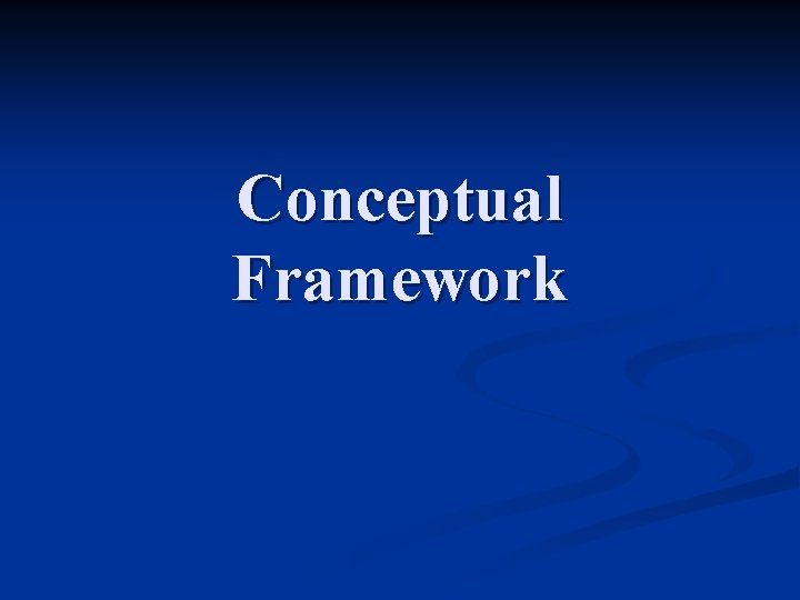 Conceptual Framework 