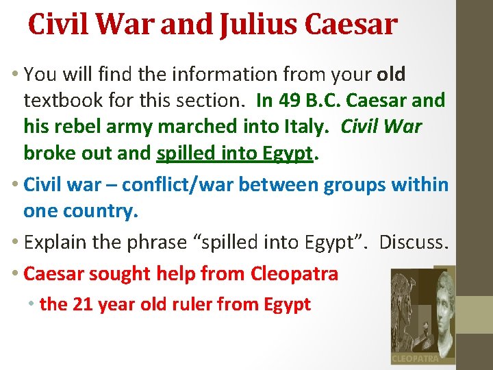 Civil War and Julius Caesar • You will find the information from your old