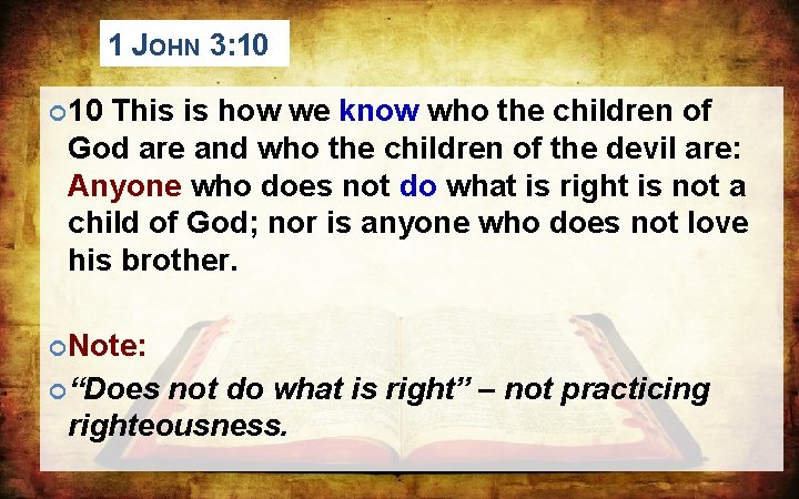 1 JOHN 3: 10 10 This is how we know who the children of