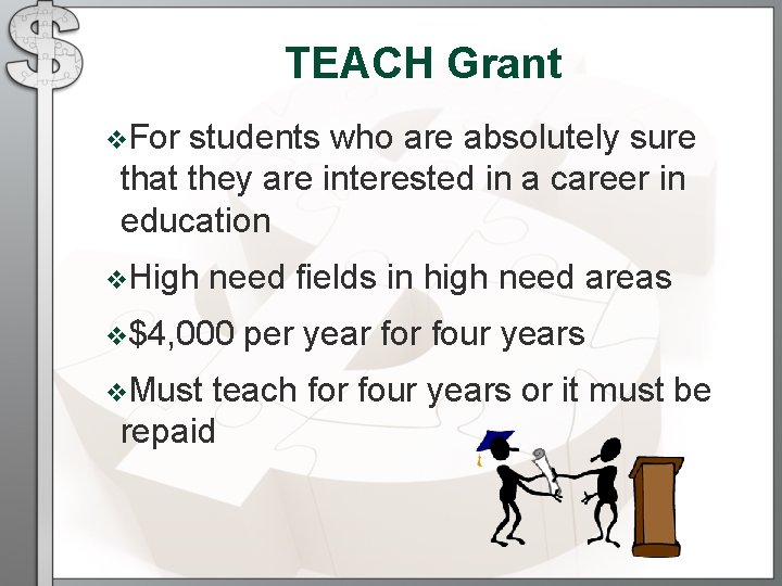 TEACH Grant v. For students who are absolutely sure that they are interested in TEACH Grant v. For students who are absolutely sure that they are interested in