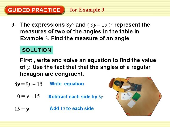 GUIDED PRACTICE for Example 3 3. The expressions 8 y° and ( 9 y