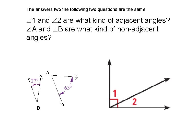 The answers two the following two questions are the same 1 and 2 are