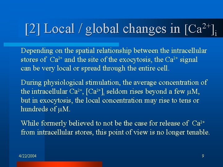 [2] Local / global changes in [Ca ]i 2+ Depending on the spatial relationship