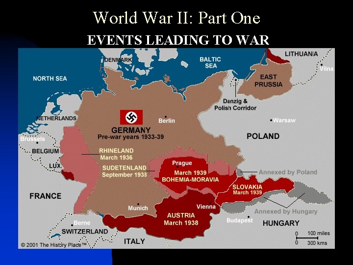 World War II: Part One • EVENTS LEADING TO WAR 