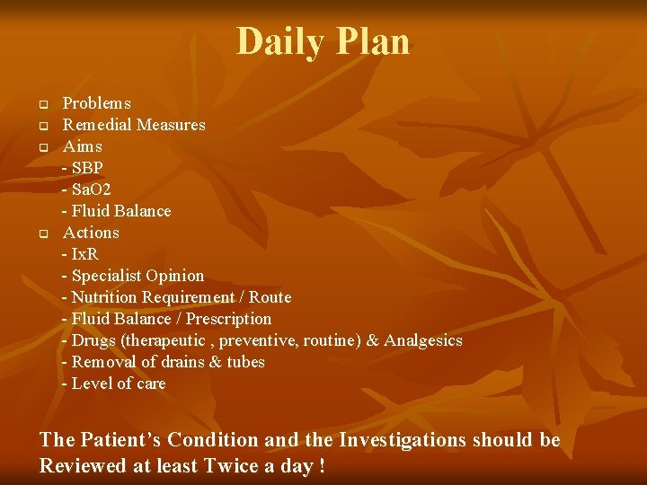 Daily Plan q q Problems Remedial Measures Aims - SBP - Sa. O 2