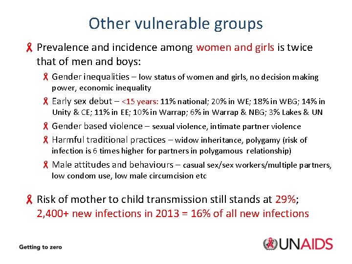 Other vulnerable groups - Prevalence and incidence among women and girls is twice that
