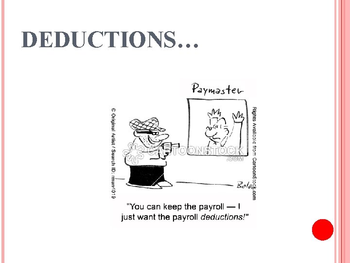 DEDUCTIONS… 