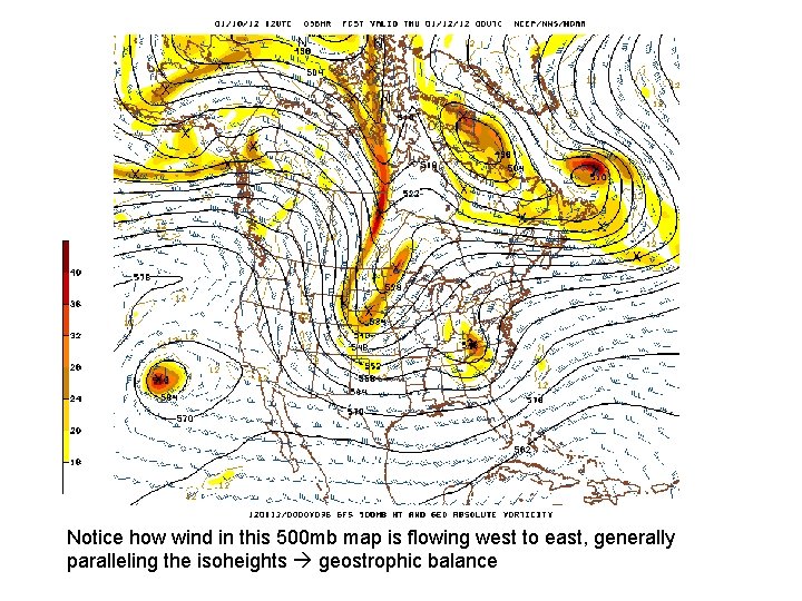 Notice how wind in this 500 mb map is flowing west to east, generally