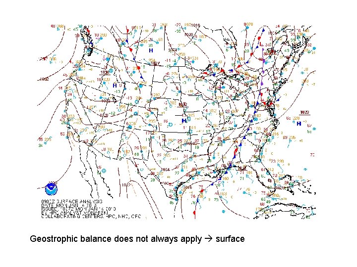 Geostrophic balance does not always apply surface 