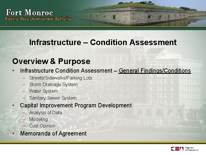 Infrastructure – Condition Assessment Overview & Purpose • Infrastructure Condition Assessment – General Findings/Conditions