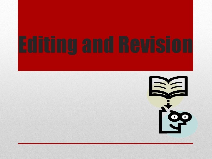 Editing and Revision 